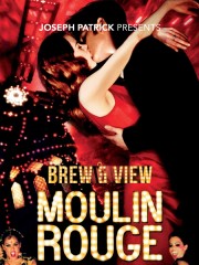 Brew & View: Moulin Rouge Sing-Along