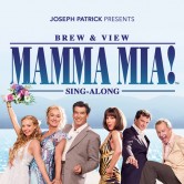 Brew & View: Mamma Mia Sing-Along
